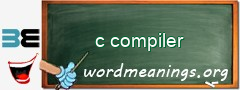 WordMeaning blackboard for c compiler